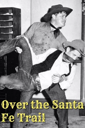 Постер: Over the Santa Fe Trail