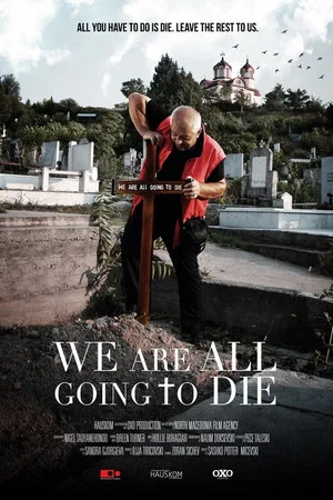 Постер: We Are All Going to Die