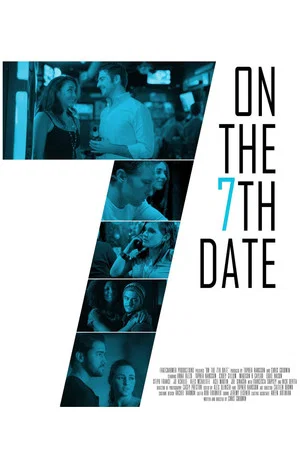 Постер: On the 7th Date