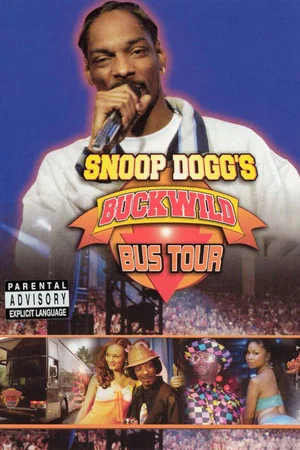Постер: Snoop Dogg's Buckwild Bus Tour