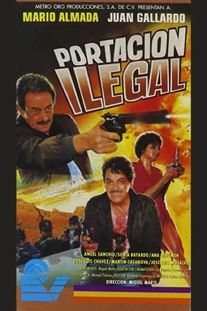 Постер: Portación ilegal