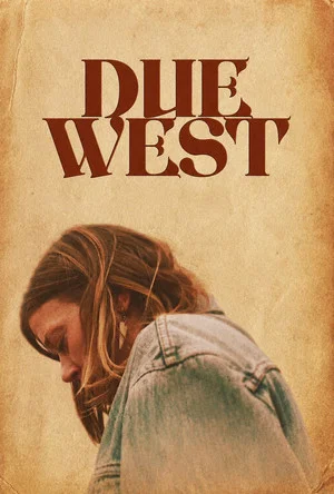 Постер: Due West