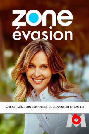 Постер: Zone évasion - Faire soi-même son camping car, une aventure en famille