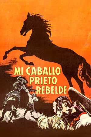Постер: Mi caballo prieto rebelde