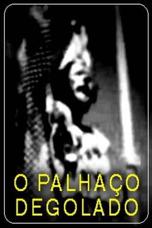 Постер: O Palhaço Degolado