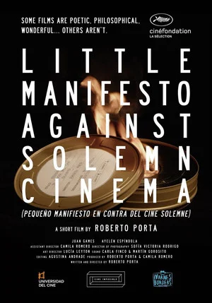 Постер: Little Manifesto Against Solemn Cinema