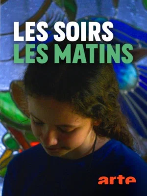 Постер: Les soirs, les matins