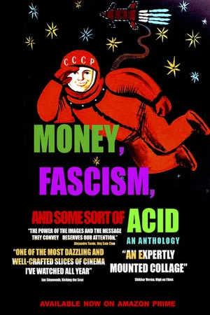 Постер: Money, Fascism, and Some Sort of Acid