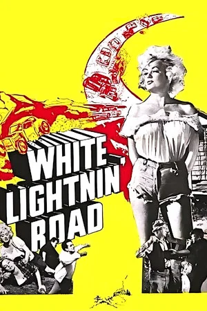 Постер: White Lightnin' Road