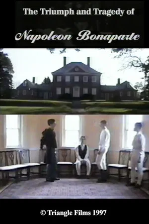 Постер: The Triumph & Tragedy of Napoleon Bonaparte