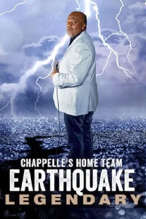 Постер: Chappelle's Home Team - Earthquake: Legendary