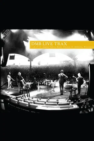 Постер: Dave Matthews Band: Live Trax 36 - Alpine Valley Music Theatre
