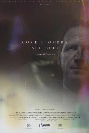 Постер: Come l'ombra nel buio