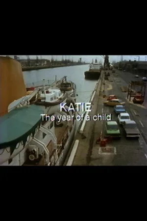 Постер: Katie: The Year of a Child