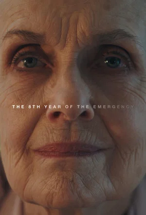 Постер: The 8th Year of the Emergency