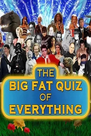 Постер: The Big Fat Quiz of Everything