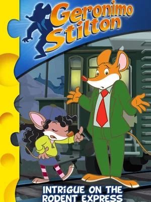 Постер: Geronimo Stilton : Intrigue on the Rodent Express