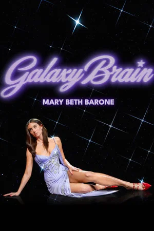 Постер: Mary Beth Barone: Galaxy Brain