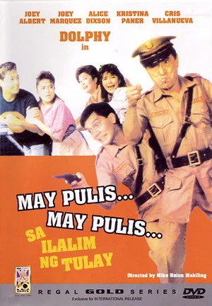 Постер: May Pulis, May Pulis sa Ilalim ng Tulay