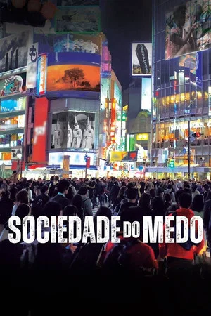 Постер: Sociedade do Medo
