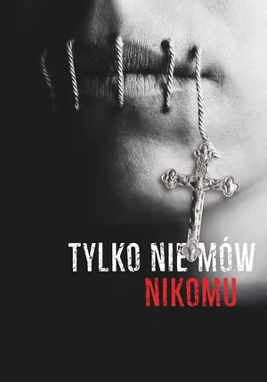Постер: Tylko nie mów nikomu