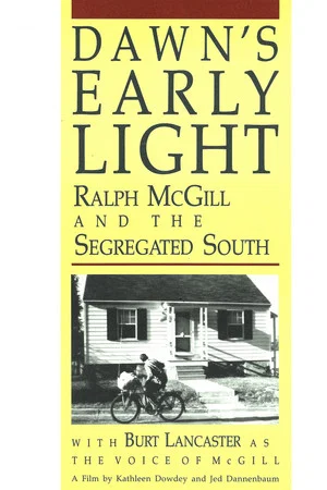 Постер: Dawn's Early Light: Ralph McGill and the Segregated South