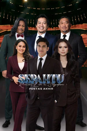 Постер: Sepahtu Reunion Live in Singapore - Pentas Akhir