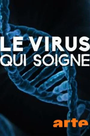 Постер: Le virus qui soigne