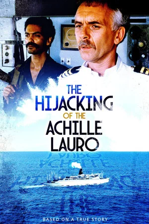 Постер: The Hijacking of the Achille Lauro