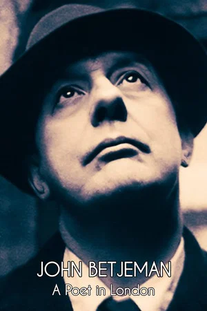 Постер: John Betjeman: A Poet in London