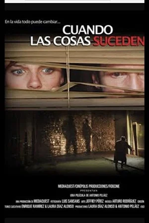 Постер: When Things Happen