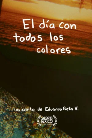 Постер: El Día Con Todos Los Colores