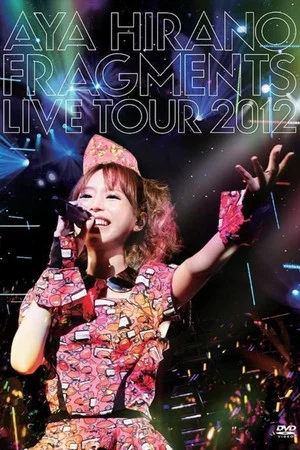 Постер: Aya Hirano Fragments Live Tour 2012