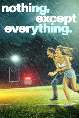 Постер: nothing, except everything.
