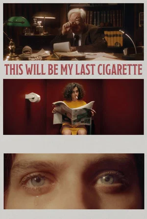 Постер: This Will Be my Last Cigarette