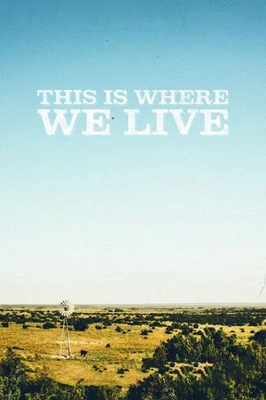 Постер: This Is Where We Live