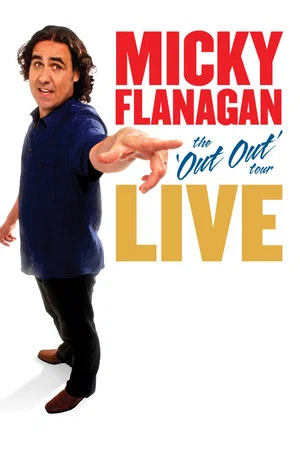 Постер: Micky Flanagan: Live - The Out Out Tour