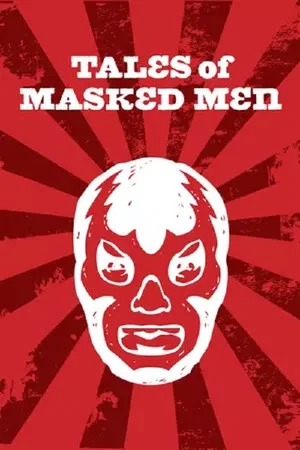 Постер: Tales of Masked Men