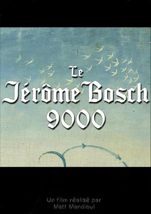 Постер: Le Jérôme Bosch 9000