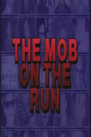 Постер: Mob on the Run