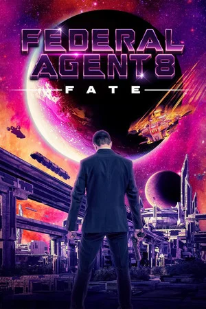 Постер: Federal Agent 8: Fate