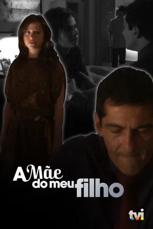 Постер: A mãe do meu filho