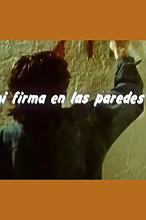 Постер: Mi firma en las paredes