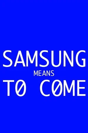 Постер: Samsung Means to Come