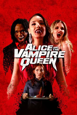 Постер: Alice and the Vampire Queen