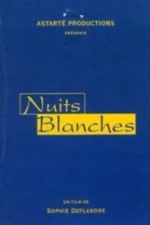 Постер: Nuits blanches