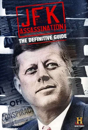 Постер: JFK Assassination: The Definitive Guide