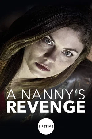 Постер: A Nanny's Revenge