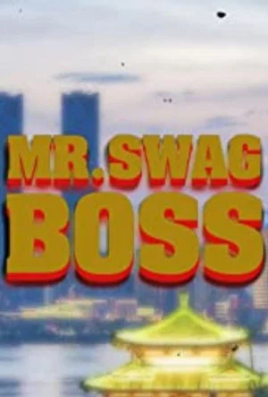 Постер: Mr. Swag Boss and the Inglorious Pacifist