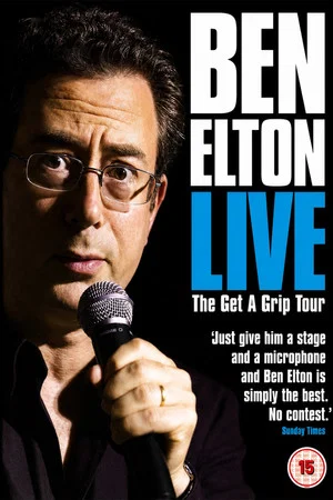 Постер: Ben Elton: The Get A Grip Tour Live
